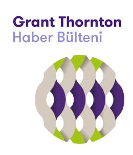 Grant Thornton Haber Bülteni - 19. Sayı