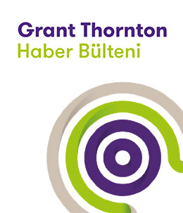 Grant Thornton Haber Bülteni - 18. Sayı