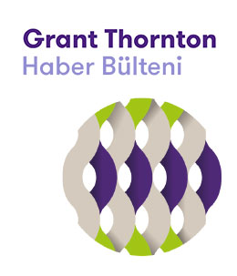 Grant Thornton Haber Bülteni - 19. Sayı