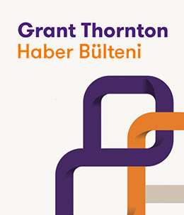 Grant Thornton Haber Bülteni - 5. Sayı