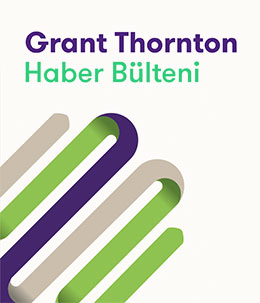 Grant Thornton Haber Bülteni - 9. Sayı