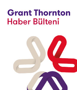 Grant Thornton Haber Bülteni - 21. Sayı