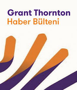 Grant Thornton Haber Bülteni - 6.Sayı